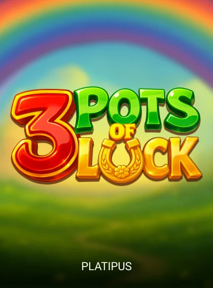 3 Pots of Luck